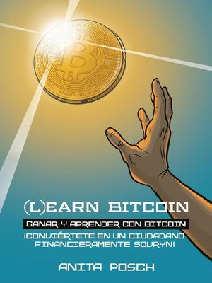 cover image of (L)earn Bitcoin--Ganar y Aprender con Bitcoin
